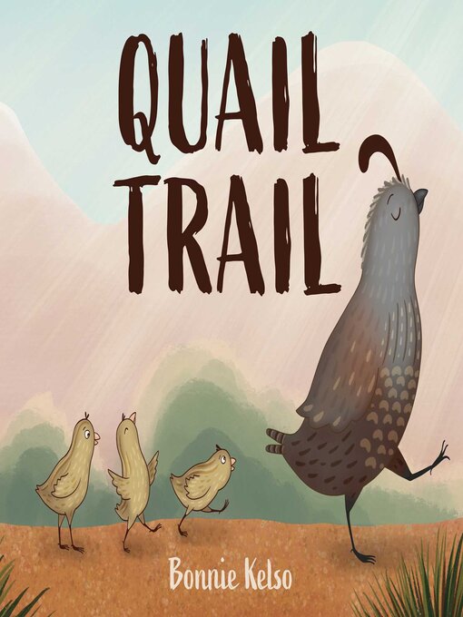 Title details for Quail Trail by Bonnie Kelso - Available